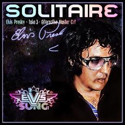 SOLITAIRE (Studio Master; Cut Take 3) - Song Lyrics and Music by Elvis  Presley arranged by ElvisSung on Smule Social Singing app