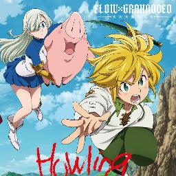 Howling Tv Size Nanatsu No Taizai S2 Op Song Lyrics And Music By Flow Granrodeo 七つの大罪 戒めの復活op Arranged By Via Keiji On Smule Social Singing App