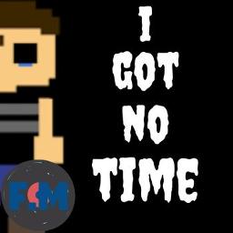I Got No Time Song Lyrics And Music By Cg5 Arranged By Peachi3singz On Smule Social Singing App - i got no time fnaf roblox id code
