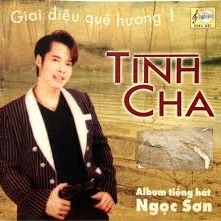 T nh Cha Song Lyrics and Music by Ng c S n arranged by CongCuong