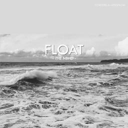 Float - Song Lyrics and Music by The Neighbourhood arranged by allskyz ...