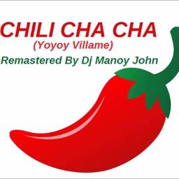 Chily Cha Cha Song Lyrics and Music by Huy Vu arranged by