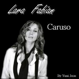 Caruso Piano Song Lyrics and Music by Lara Fabian arranged by