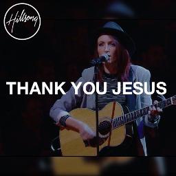 Thank You Jesus Song Lyrics And Music By Hillsong Worship Arranged By Albertparda On Smule Social Singing App