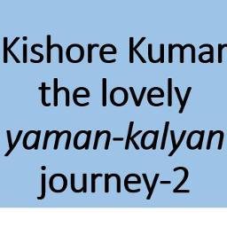 the yamankalyan medley 2 Song Lyrics and Music by Kishore Kumar