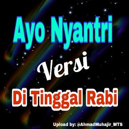 Ayo Nyantri Versi Di Tinggal Rabi Song Lyrics And Music By Kang