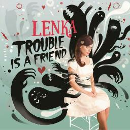 Trouble Is A Friend Song Lyrics And Music By Lenka Arranged By Rhindiani 05 On Smule Social Singing App