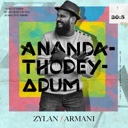 Anandathodeyadum Song Lyrics and Music by Zylan Armani arranged