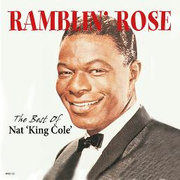 Rambling Rose - Nat King Cole