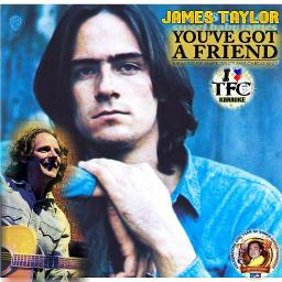 You Ve Got A Friend Song Lyrics And Music By James Taylor Arranged By Rolandjr Tfc On Smule Social Singing App