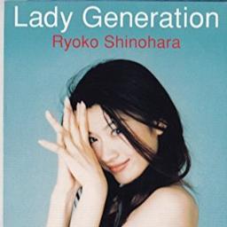 Lady Generation - Song Lyrics and Music by 篠原 涼子 arranged by kanakodesu ...