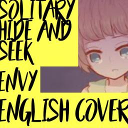 Solitary Hide And Seek Envy {JubyPhonic} - Song Lyrics and Music