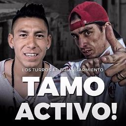 Tamo Activo - Song Lyrics And Music By Los Turros Ft Brian Sarmiento ...