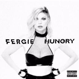 Hungry (solo no featuring) Song Lyrics and Music by Fergie arranged