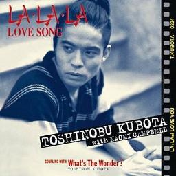 La La La Love Song 日本語 Romaji Song Lyrics And Music By 久保田利伸 Ft Naomi Campbell Arranged By Aboe On Smule Social Singing App