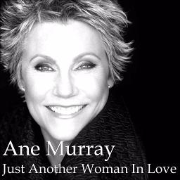 Just Another Woman In Love - Song Lyrics and Music by Anne Murray ...