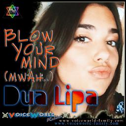 Blow Your Mind (Mwah) - Song Lyrics And Music By Dua Lipa Arranged By ...