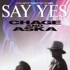 SAY YES （日本語＆Romaji） 歌：CHAGE and ASKA - Song Lyrics and Music by 歌：CHAGE  and ASKA arranged by _QuietMan_ on Smule Social Singing app