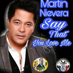 Say That You Love Me Song Lyrics And Music By Martin Nievera Arranged By Rolandjr Tfc On Smule Social Singing App