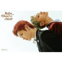 Baby Don T Stop Song Lyrics And Music By Nct U Ten Taeyong Arranged By Knowmin On Smule Social Singing App