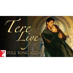 Tere Liye - Song Lyrics And Music By Veer Zaara Song Arranged By ...