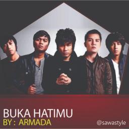 Buka Hatimu Song Lyrics and Music by Armada arranged by