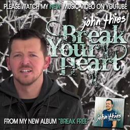Break Your Heart - Song Lyrics and Music by John Thies arranged by