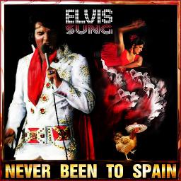 never-been-to-spain-song-lyrics-and-music-by-elvis-presley-arranged