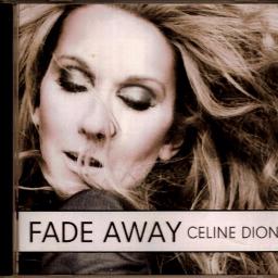 Celine dion discount fade away