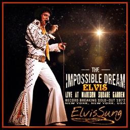 THE IMPOSSIBLE DREAM -Elvis On Tour- 1972 - Song Lyrics and Music by Elvis  Presley -LIVE- (With Audiance) arranged by ElvisSung on Smule Social  Singing app