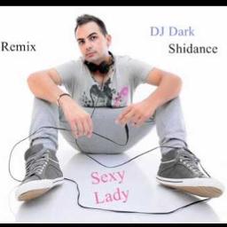 Sexy Lady - Song Lyrics and Music by DJ Dark&Shidance arranged by
