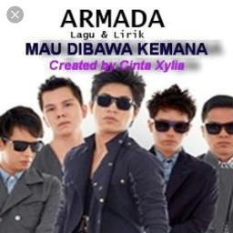 Mau Dibawa Kemana Song Lyrics and Music by Armada arranged by