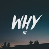 Why - Song Lyrics and Music by Nf arranged by CFC_MEXS_VIP_VIM on Smule ...