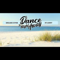 Twice Dance The Night Away English Cover Song Lyrics And Music By Janny Arranged By Yohana 2 On Smule Social Singing App