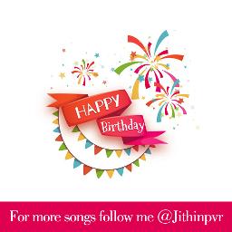 Happy Birthday Song Lyrics And Music By Malayalam Birthday Song Arranged By Jithinpvr On 9312