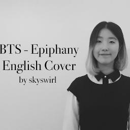 English Ver Epiphany Song Lyrics And Music By Cover By Skyswirl Arranged By Emmiliabun On Smule Social Singing App