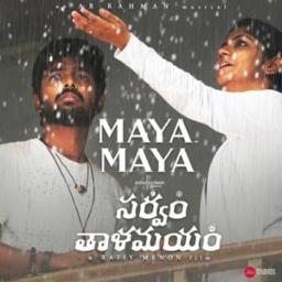 Maya Maya Hq Sarvam Thaala Mayam Song Lyrics And Music By Ar Rahaman Shashaa Tirupati Arranged By Johnnyoooz On Smule Social Singing App