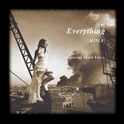 Sｼｮｰﾄ Everything Inst Song Lyrics And Music By 伴奏のみ Misia Arranged By 0o Milky O0 On Smule Social Singing App