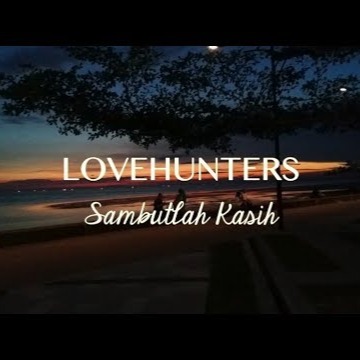 Love Hunters Sambutlah Kasih By Vpc Reen Roh And 00000ai Punx Sa On Smule
