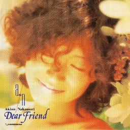 Dear Friend (Original) / 中森明菜- Song Lyrics and Music by 中森 