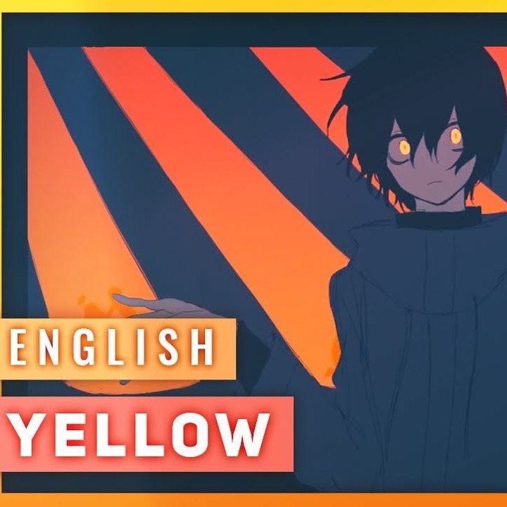 YELLOW (English Cover)【JubyPhonic】 Song Lyrics and Music by