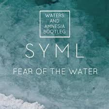 fear of the water syml song lyrics