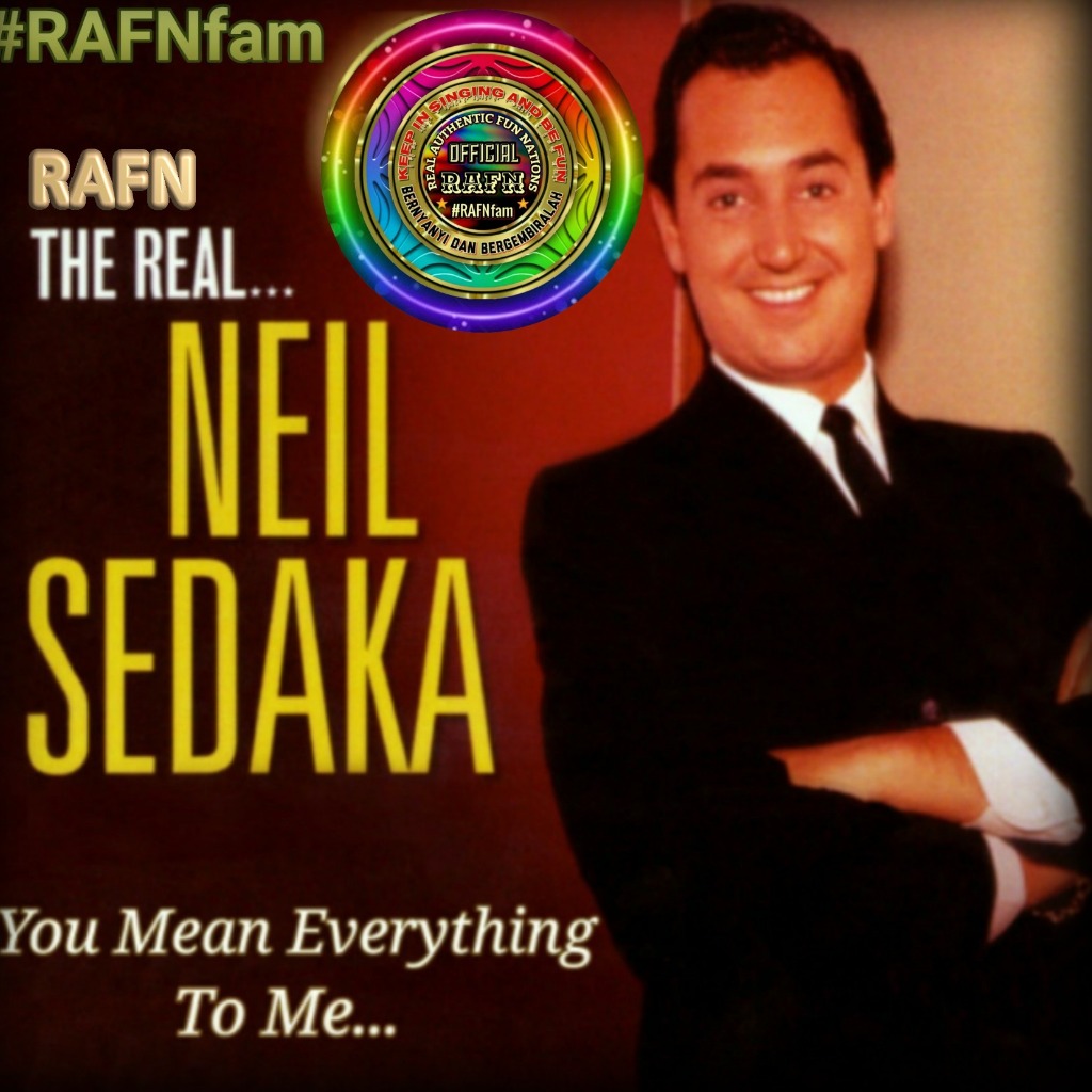 You Mean Ev Rything To Me Song Lyrics And Music By Neil Sedaka Arranged By Official Rafn On Smule Social Singing App