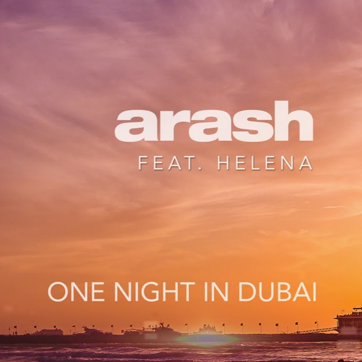 One Night In Dubai Song Lyrics and Music by Arash Feat Helena arranged by erycka_vd on Smule
