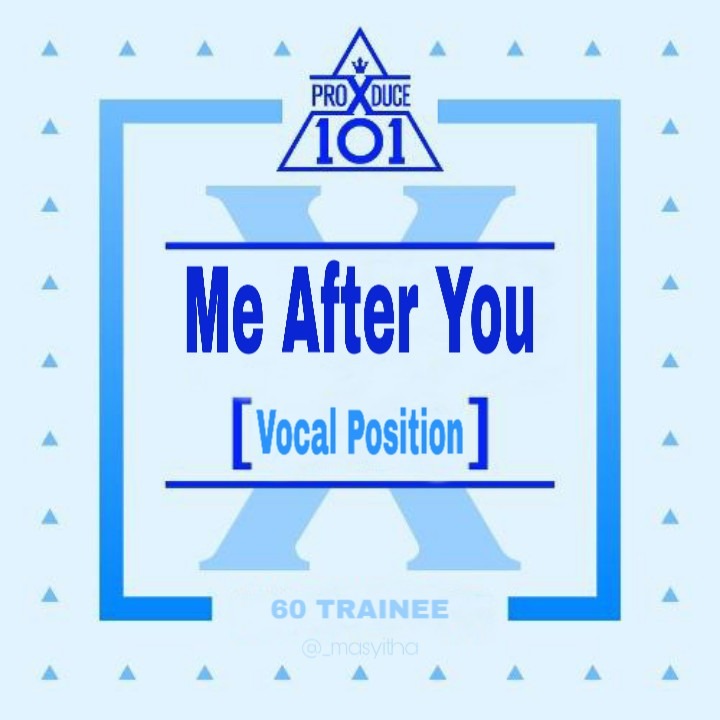 Me After You Song Lyrics And Music By Produce X 101 Arranged By Masyitha On Smule Social Singing App