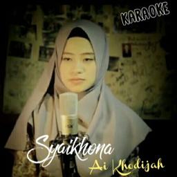 💜SYAIKHONA💜 Syaikhona Syaikhona Syaikhona - Song Lyrics And Music By Ai ...