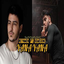 Yana Yana - Song Lyrics And Music By Semicenk - Reynmen Arranged By ...