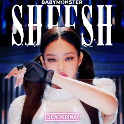 SHEESH [BLACKPINK AI VERSION] - Song Lyrics and Music by BABYMONSTER ...