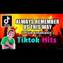 Always Remember Us This Way (DJ Tons Remix) - Song Lyrics and Music by ...