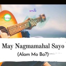 May Nagmamahal Sayo (Alam mo ba?)